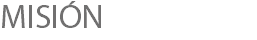 MISIÓN